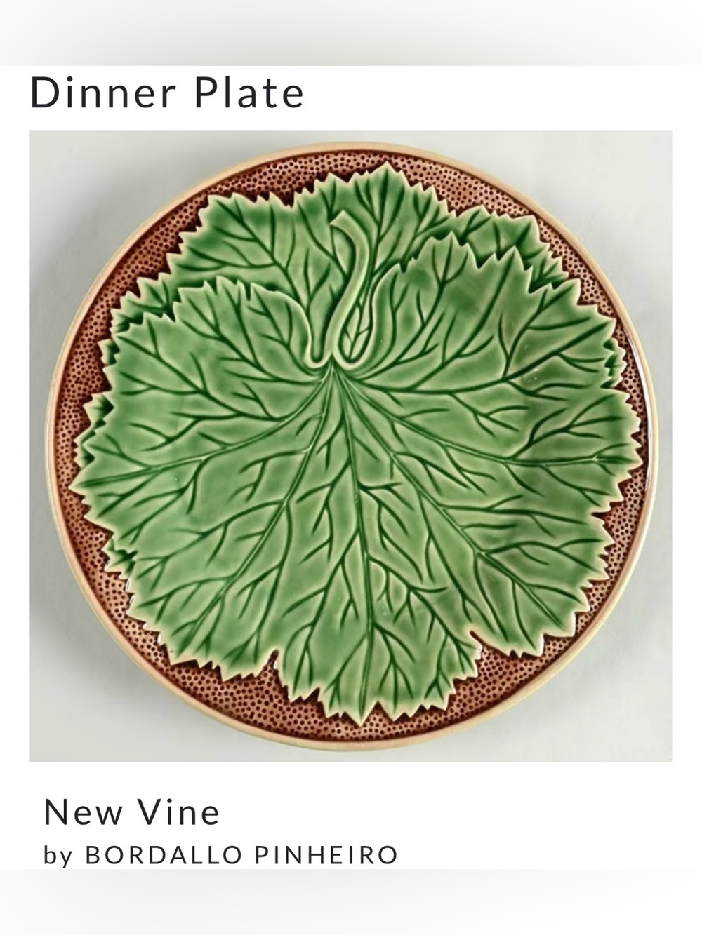 “New Vine “ by BORDALLO PINHEIRO / set off 2,Dinner Plates 10.5”